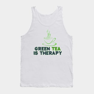 Green Tea is Therapy Tank Top